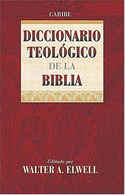 Diccionario Teologico de la Biblia