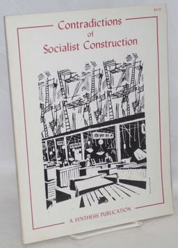 Contradictions of Socialist Construction