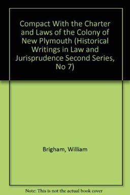 Compact with the Charter and Laws of the Colony of New Plymouth