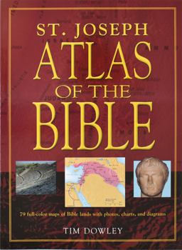 St. Joseph Atlas of the Bible 79 Full-Color Maps of Bible Lands with Photos, Charts, and Diagrams  9780899426556 Front Cover