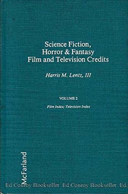 Science Fiction, Horror and Fantasy Film and Television Credits