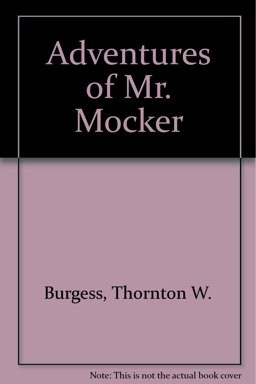 The Adventures of Mr. Mocker