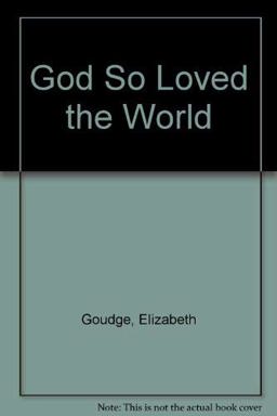 God So Loved the World