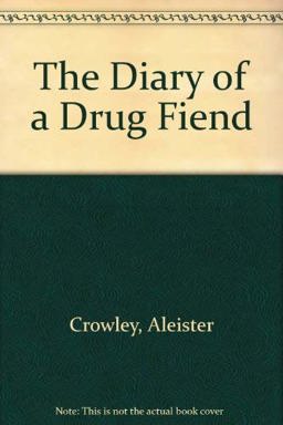 Diary of a Drug Fiend