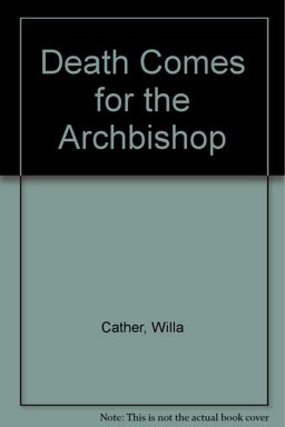 Death Comes for the Archbishop
