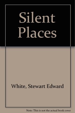 The Silent Places