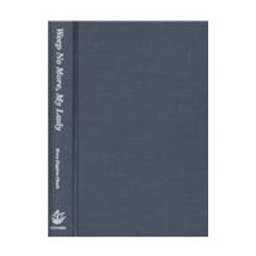 Weep No More, My Lady