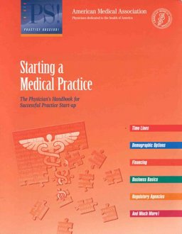 Starting a Medical Practice Starting a Medical Practice