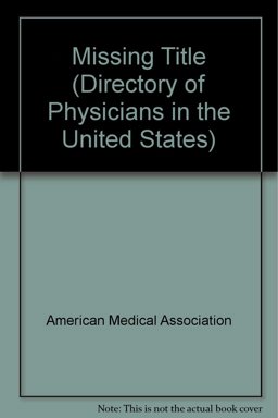 American Medical Association Directory of Physicians in the U. S. American Medical Association Directory of Physicians in the U. S.