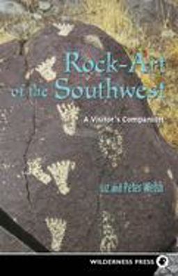 Rock-Art of the Southwest A Visitor's Companion  9780899972589 Front Cover