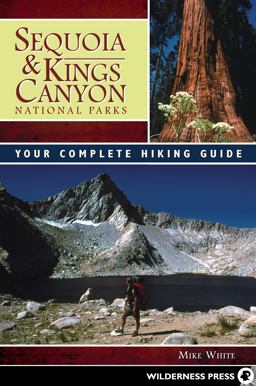 Sequoia and Kings Canyon National Parks Your Complete Hiking Guide  9780899976723 Front Cover