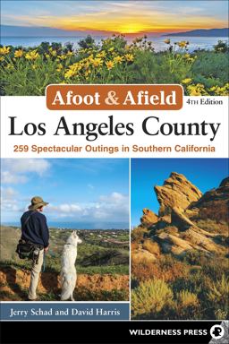 Afoot and Afield: Los Angeles County