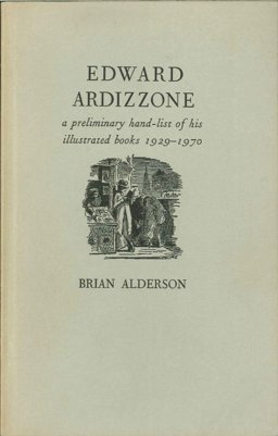 Edward Ardizzone, a Preliminary Hand-List of His Illustrated Books, 1929-1970