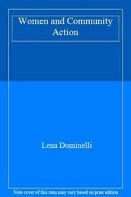 Women and Community Action Women and Community Action