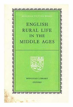 English Rural Life in the Middle Ages English Rural Life in the Middle Ages