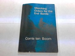 Marching Orders for the End Battle