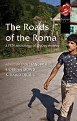 Roads of the Roma A PEN Anthology of Gypsy Writers  9780900458903 Front Cover