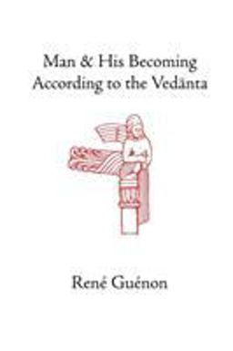 Man and His Becoming According to the Vedanta 3rd 9780900588617 Front Cover