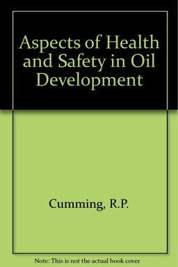 Aspects of Health and Safety in Oil Development