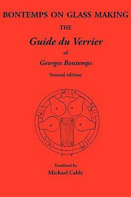 Bontemps on Glass Making