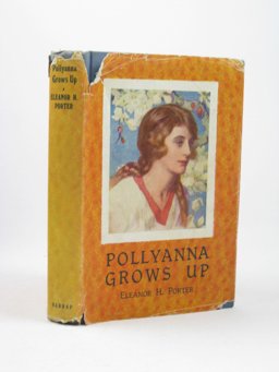 Pollyanna Grows Up Pollyanna Grows Up