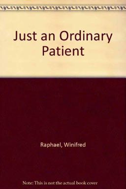 Just an Ordinary Patient Just an Ordinary Patient