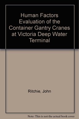 A Human Factors Evaluation of the Container Gantry Cranes at Victoria Deep Water Terminal