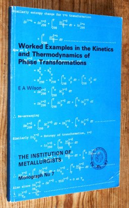 Worked Examples in Kinetics and Thermodynamics of Phase Transformations
