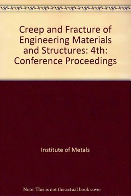 Creep and Fracture of Engineering Materials and Structures