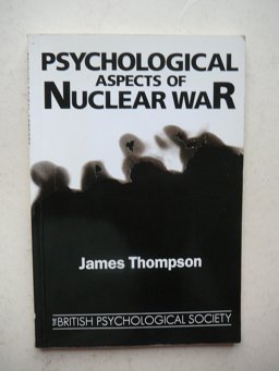 Psychological Aspects of Nuclear War