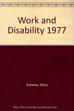 Work and Disability, 1977 Work and Disability, 1977