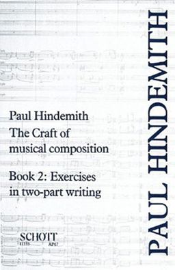 Craft of Musical Composition Exercises in Two-Part Writing  9780901938411 Front Cover