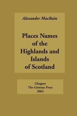 Place Names of the Highlands and Islands of Scotland