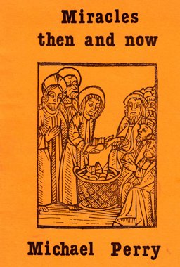 Miracles, Then and Now