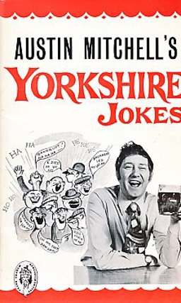 Austin Mitchell's Yorkshire Jokes