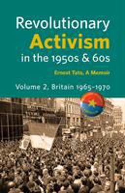 Revolutionary Activism in the 1950s and 60s - Britain, 1965-1970