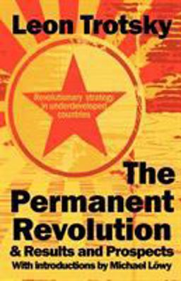 The Permanent Revolution and Results and Prospects