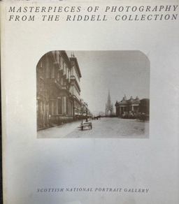 Masterpieces of Photography from the Riddell Collection