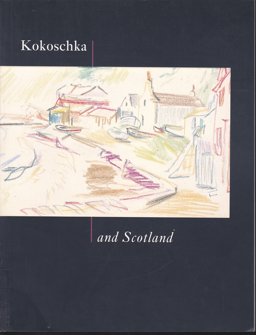 Kokoschka and Scotland Kokoschka and Scotland