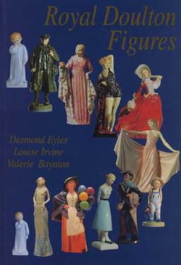 Royal Doulton Figures Produced at Burlem, Staffordshire 1892-1994 3rd 9780903685351 Front Cover