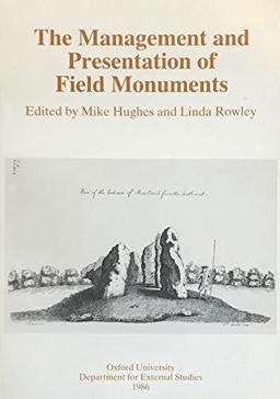 The Management and Presentation of Field Monuments