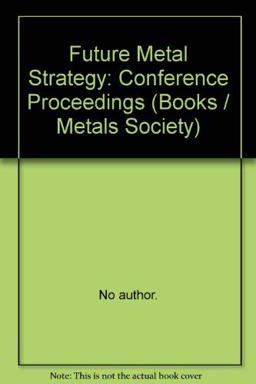 Future Metal Strategy