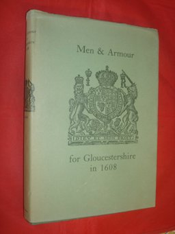 Men and Armour for Gloucestershire in 1608