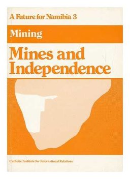 Mines and Independence Mines and Independence