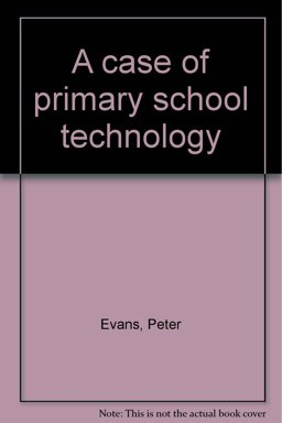 A Case of Primary School Technology