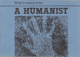 What It Means to Be a Humanist