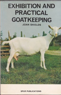 Exhibition and Practical Goatkeeping