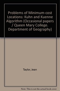 Problems of Minimum-Cost Location, the Kuhn and Kuenne Algorithm