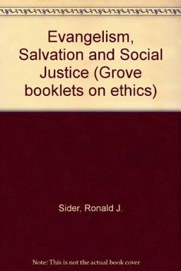 Evangelism, Salvation and Social Justice