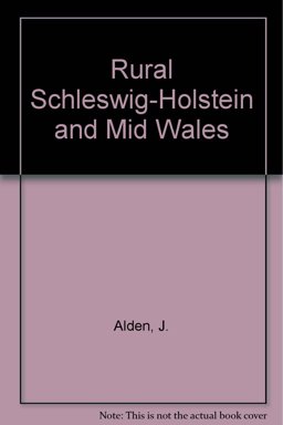 Rural Schleswig-Holstein and Mid Wales